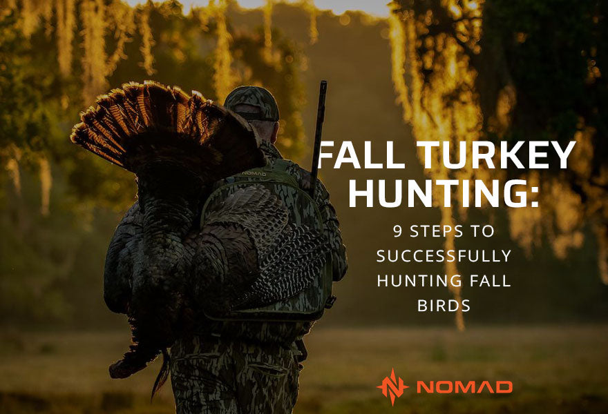 Fall Turkey Hunting: 9 Steps to Successfully Hunting Fall Birds